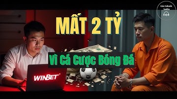 Góc Khuất Audio : Cá Cược Bóng Đá - 2 Tỷ Tan Biến Sau Trận Derby Định Mệnh