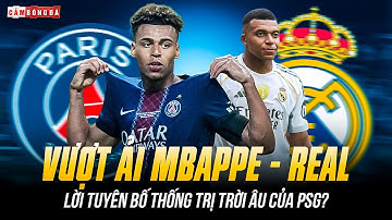 PSG VS REAL MADRID: NÚT THẮT MBAPPE, AI CẢN NỔI NHÀ VUA C1 ĂN 5 VĨ ĐẠI?