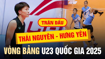 🔴 Xem trực tiếp bóng chuyền: Thái Nguyên - Hưng Yên tại Vòng bảng giải bóng chuyền U23 Quốc gia 2025