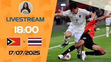 🔴 LIVE: U23 Thailand vs U23 Timor Leste | Men's Football Asean | Chênh Lệch Đẳng Cấp